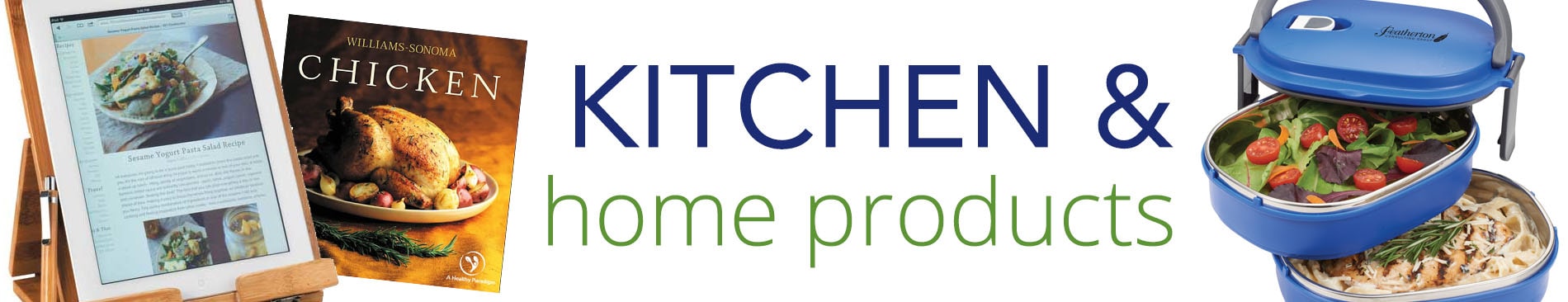Kitchen and Home Products